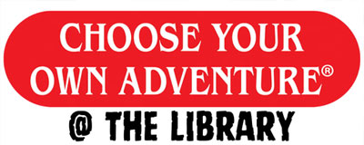 Teen Summer Reading Program: Choose Your Own Adventure @ the Library